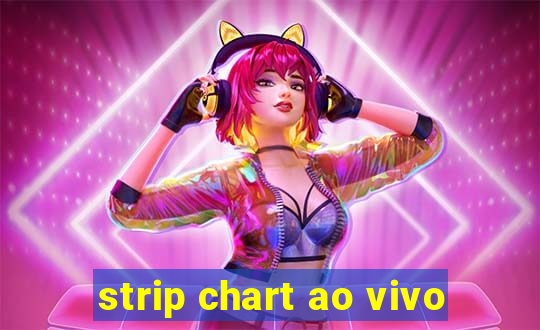 strip chart ao vivo